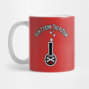 Don't drink the potion - Trump Lies Mug